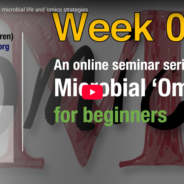 Online seminar series on Microbial 'Omics for beginners